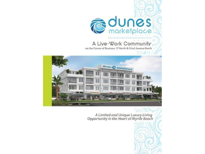 Coming Soon! RESERVE YOUR UNIT TODAY! Dunes Marketplace is - Beach Condo for sale in Myrtle Beach, South Carolina on Beachhouse.com