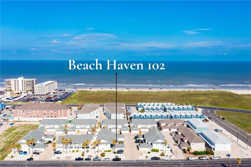 Beach Haven 102 is Available! Located 2 minutes from the Beach - Beach Townhome/Townhouse for sale in Corpus Christi, Texas on Beachhouse.com