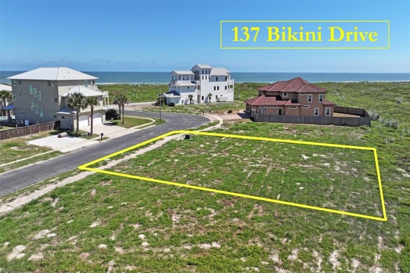 Why Buy 137 Bikini Drive?  1.Amazing Gulf, Beach, & Bay views - Beach Lot for sale in Port Aransas, Texas on Beachhouse.com