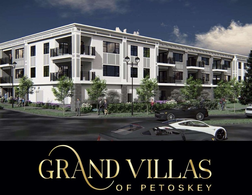 Introducing Grand Villas of Petoskey! This extraordinary new - Beach Home for sale in Petoskey, Michigan on Beachhouse.com