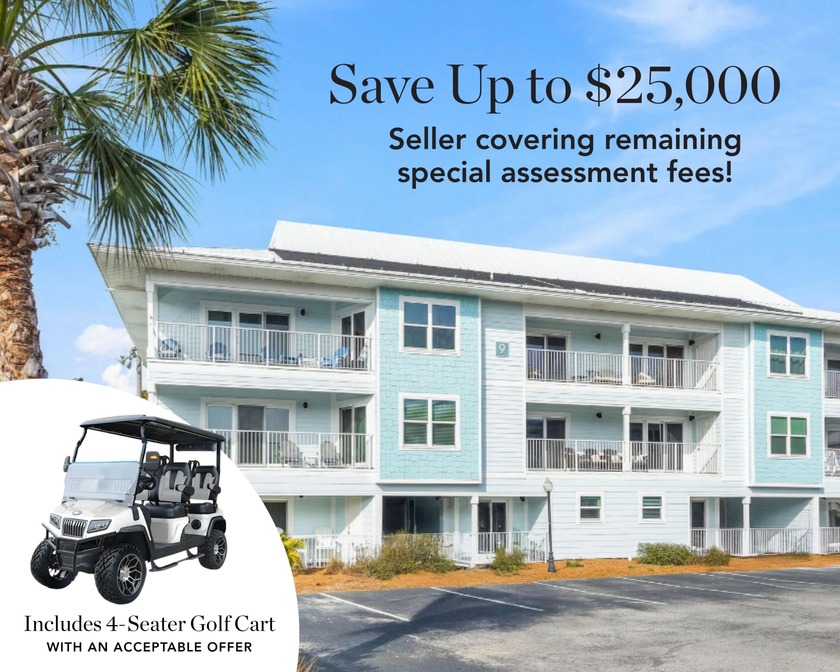 *Seller to Accomodate Remaining Special Assessment (approx - Beach Condo for sale in Santa Rosa Beach, Florida on Beachhouse.com