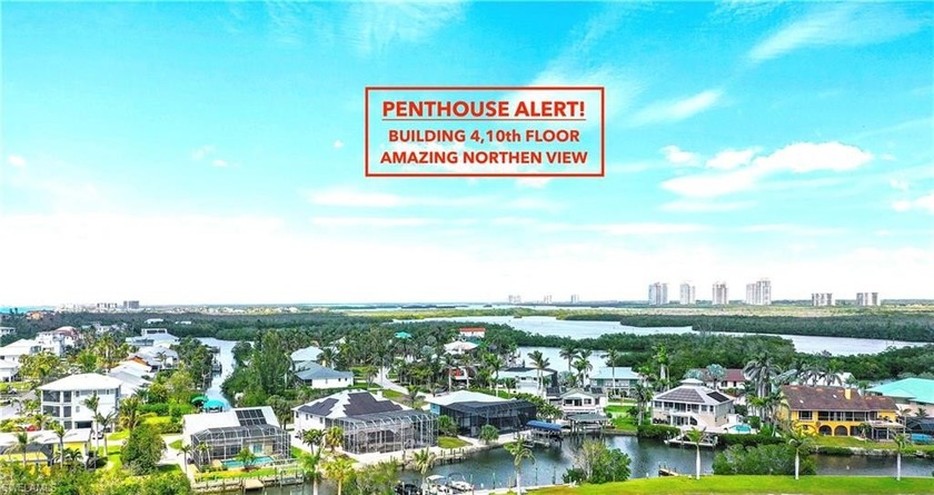 !!! PENTHOUSE ALERT !!! TOP FLOOR WITH AMAZING VIEWS and PRICED - Beach Home for sale in Bonita Springs, Florida on Beachhouse.com