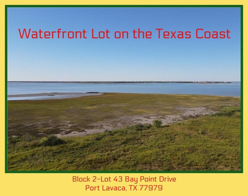 Introduce your family to coastal living. Beautiful place to - Beach Lot for sale in Port Lavaca, Texas on Beachhouse.com